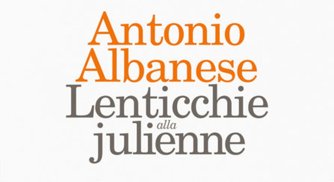 Antonio Albanese autore di Lenticchie alla julienne © Ansa