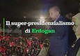 Il super-presidenzialismo di Erdogan © ANSA