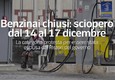 Benzinai chiusi, sciopero dal 14 al 17 dicembre © ANSA