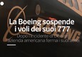 La Boeing sospende i voli dei suoi 777 © ANSA