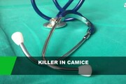 Quando a uccidere sono dottori e infermieri