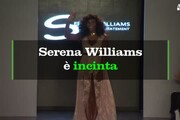 Serena Williams si ferma: e' incinta