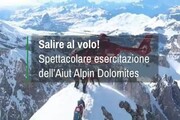 Salire al volo! Spettacolare esercitazione dell'Aiut Alpin Dolomites