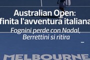 Australian Open, finita l'avventura italiana