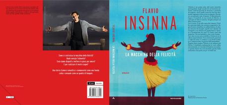 La copertina del libro di Flavio Insinna 'La macchina della felicità' (Mondadori) © ANSA