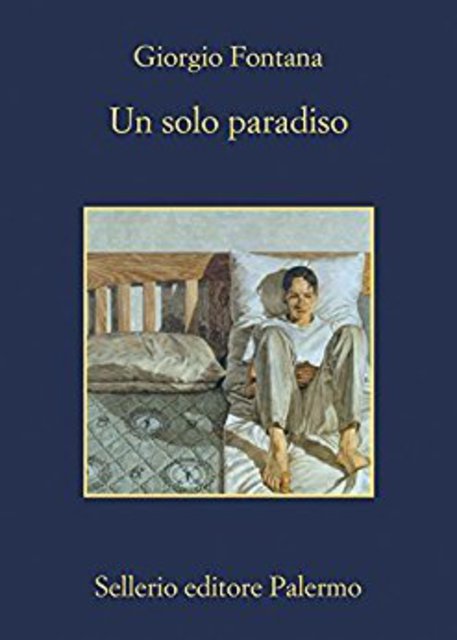 La copertina di Un solo paradiso di Giorgio Fontana © ANSA