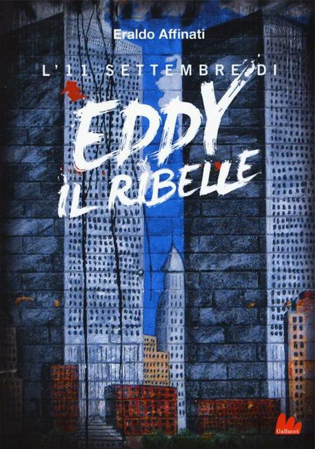 La copertina del libro di Eraldo Affinati 'Eddy il ribelle' © ANSA
