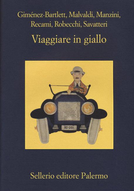 La copertina del libro 'Viaggiare in giallo' (Sellerio) © ANSA