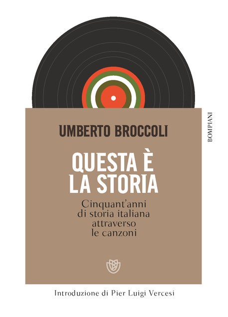 La copertina del libro di Umberto Broccoli 'Questa è la storia' © ANSA