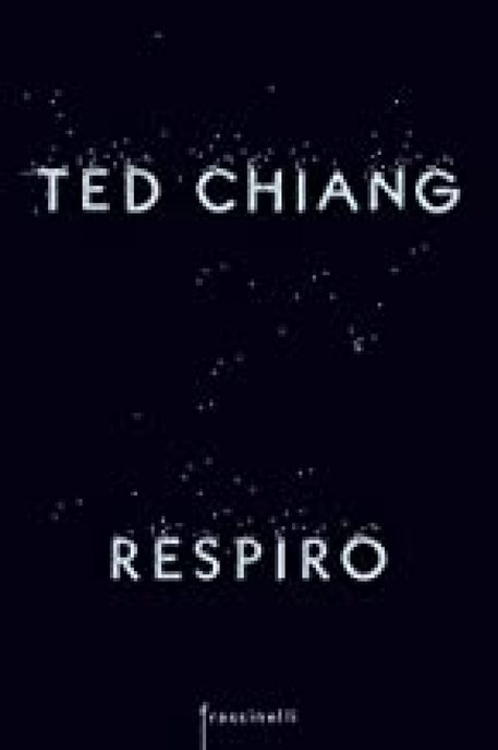 La copertina di Respiro di Ted Chiang © ANSA