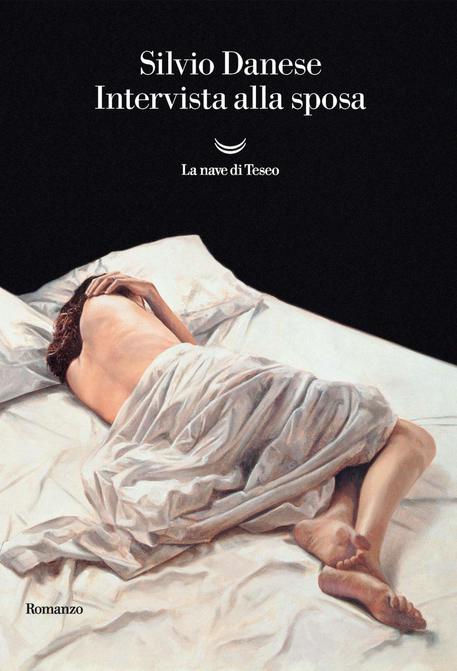 La copertina del libro di Silvio Danese 'Intervista alla sposa' © ANSA