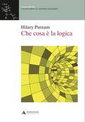 “Che cosa è la logica”, di Hilary Putnam (Mondadori Università, 292 pagine, 18,00 euro)