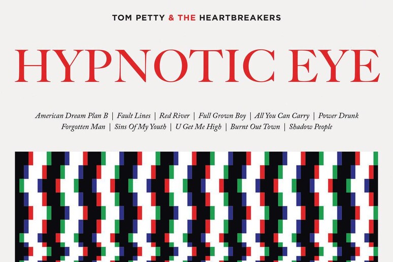 'Hypnotic eye ', Tom Petty and The Heartbreakers - RIPRODUZIONE RISERVATA