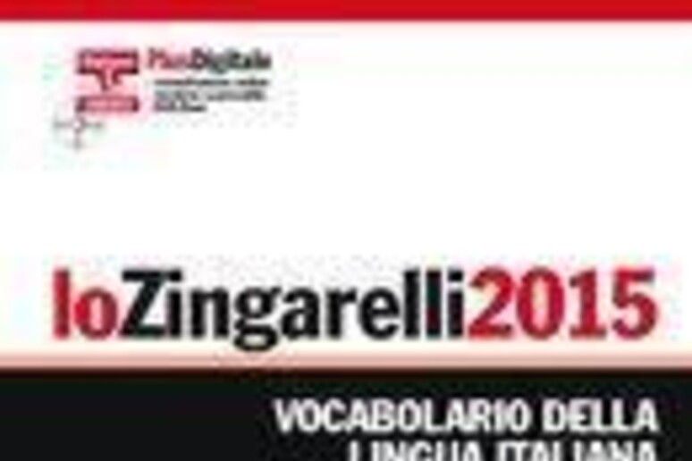 Il nuovo vocabolario Zingarelli - RIPRODUZIONE RISERVATA