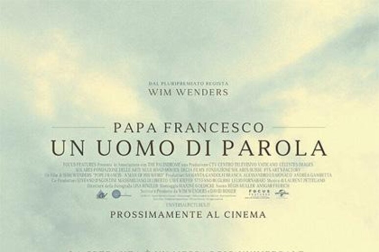 La locandina del film di Wim Wenders  'Papa Francesco. Un uomo di parola ' - RIPRODUZIONE RISERVATA
