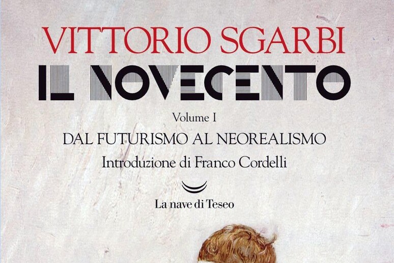La copertina de  'Il Novecento ' di Vittorio Sgarbi - RIPRODUZIONE RISERVATA