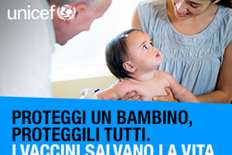 Vaccini: Unicef lancia petizione online, proteggi un bambino - RIPRODUZIONE RISERVATA