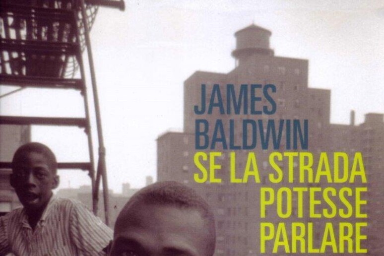 La copertina del libro di James Baldwin  'Se la strada potesse parlare ' - RIPRODUZIONE RISERVATA