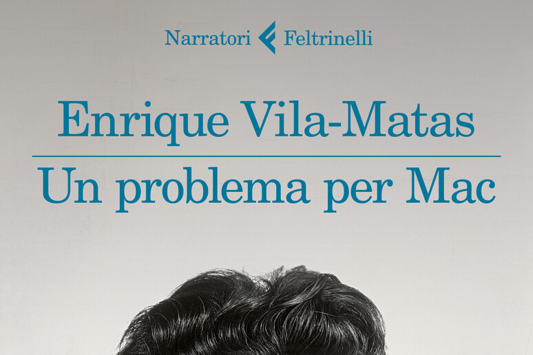 La copertina del libro di Enrique Vila-Matas  'Un problema per Mac ' - RIPRODUZIONE RISERVATA