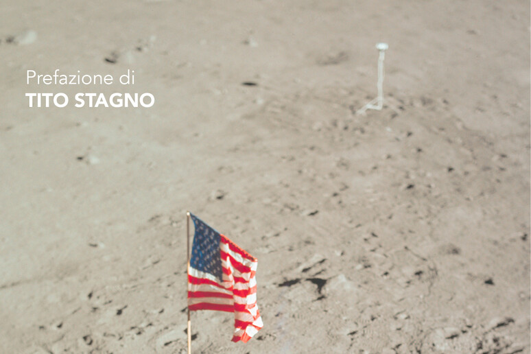 'Dalla Terra alla Luna. Rocco Petrone, l 'Italiano dell 'Apollo 11 ' di Renato Cantore - RIPRODUZIONE RISERVATA