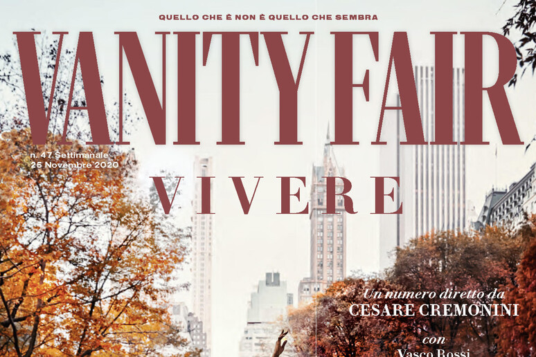 Vivere, nuovo numero di Vanity Fair diretto da Cremonini - RIPRODUZIONE RISERVATA