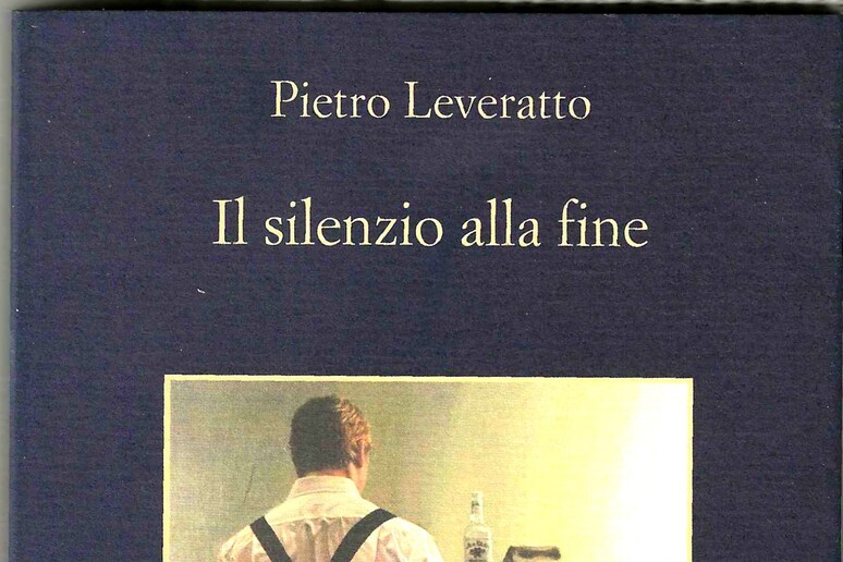 Il silenzio della fine, Pietro Leveratto - RIPRODUZIONE RISERVATA