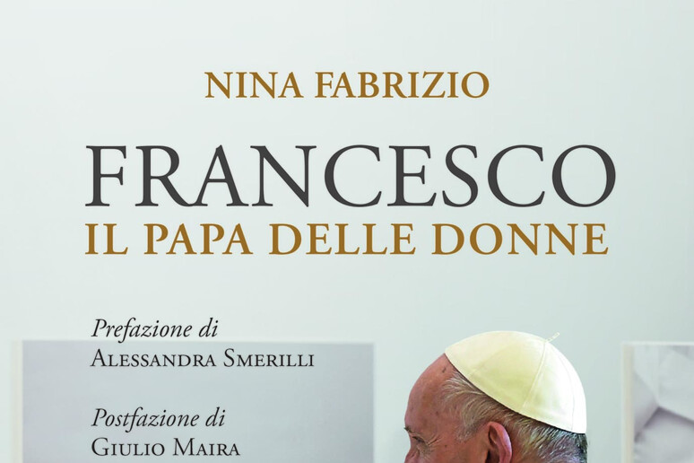 La copertina di Francesco II Papa delle donne - RIPRODUZIONE RISERVATA