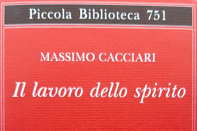 La copertina del libro di Massimo Cacciari  'Il lavoro dello spirito ' - RIPRODUZIONE RISERVATA