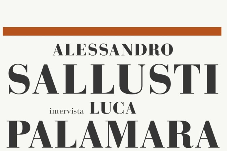 Palamara racconta  	'Il Sistema 	', libro intervista con Sallusti - RIPRODUZIONE RISERVATA
