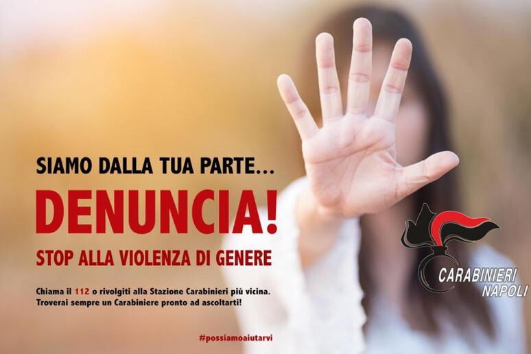 Violenza di genere, l 'appello dei carabinieri del Comando Provinciale di Napoli - RIPRODUZIONE RISERVATA