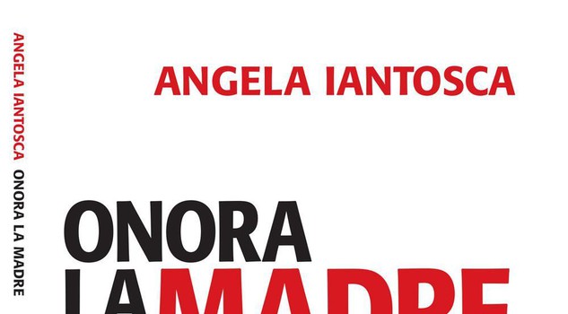 La copertina del libro 'Onora la madre - Storie di 'ndrangheta al femminile' di Angela Iantosca