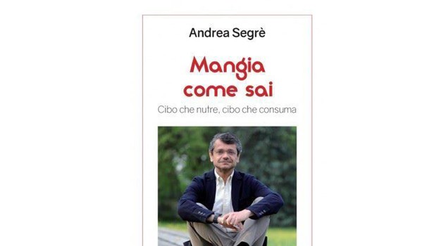 Andrea Segrè, Mangia come sai (Emi  editrice)