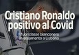Cristiano Ronaldo positivo al Covid: in isolamento a Lisbona © ANSA