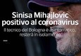 Sinisa Mihajlovis positivo al coronavirus © ANSA