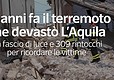 12 anni fa il terremoto che devasto' L'Aquila © ANSA