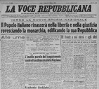 Quei giorni in edicola - La prima pagina del quotidiano La Voce Repubblicana del 2 giugno 1946 © ANSA