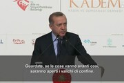 Erdogan minaccia Ue: 'Apro le frontiere'