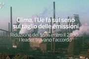 Clima, taglio delle emissioni: 'L'Ue fa sul serio'