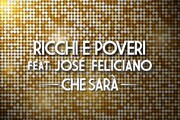 'Che sarà', José Feliciano con i Ricchi e Poveri 50 anni dopo - Anteprima esclusiva