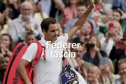 Federer lascia