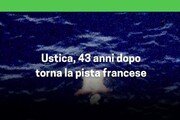 Ustica, 43 anni dopo torna la pista transalpina