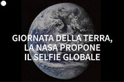 Giornata della Terra, la Nasa lancia l'invito al selfie globale