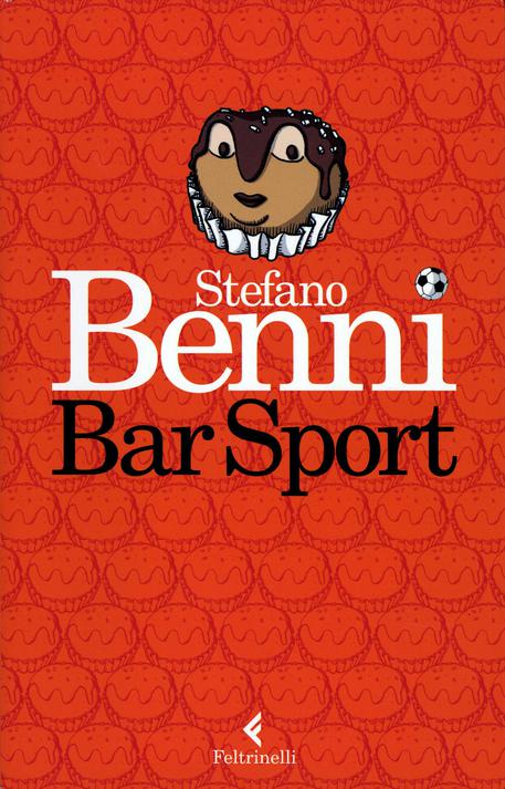 La copertina di Bar Sport di Stefano Benni © ANSA