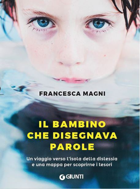 La copertina del libro di Francesca Magni 'Il bambino che disegnava le parole' © ANSA