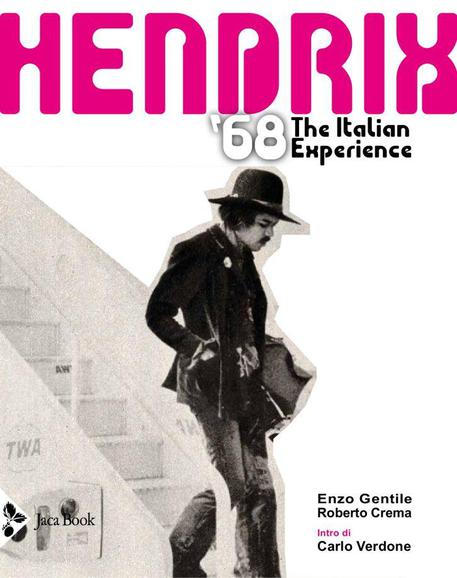 La copertina del libro di Enzo Gentile e Roberto Crema 'Hendrix '68 - The Italian Experience' © ANSA