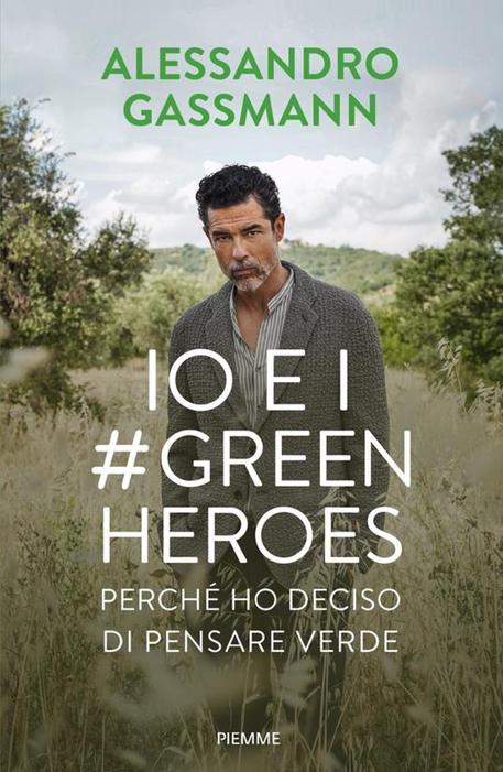 Alessandro Gassmann, esce ''Io e i #GreenHeroes' © ANSA