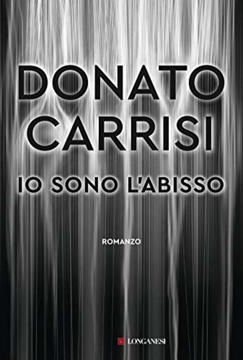 Arriva 'Io sono l'abisso' di Donato Carrisi - Libri - ANSA