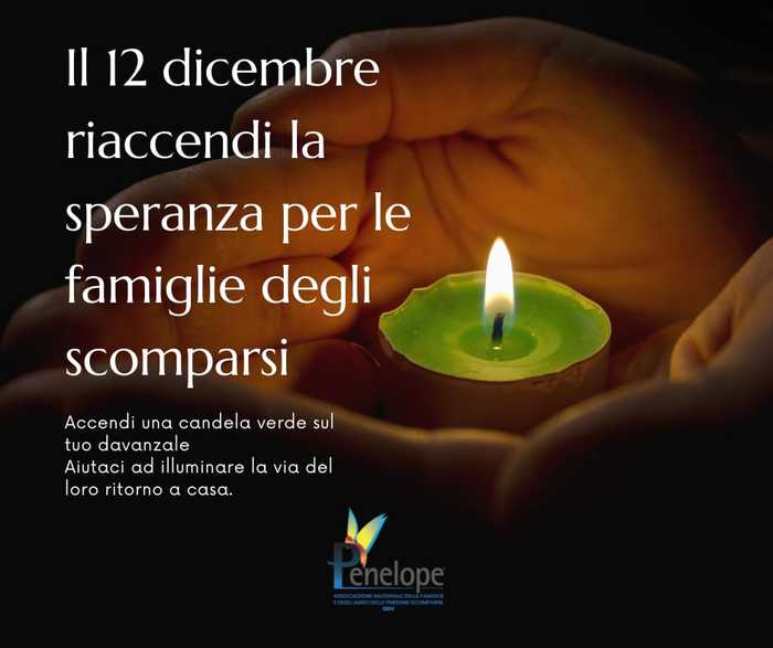 Appello Penelope, il 12/12 candele verdi per gli scomparsi
