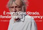 E' morto Gino Strada, fondatore di Emergency © ANSA
