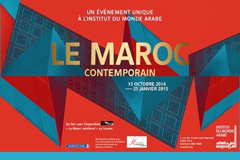 La locandina della mostra  'Le Maroc contemporain ' (Il Marocco contemporaneo) all 'Institut du Monde Arabe di Parigi -     RIPRODUZIONE RISERVATA